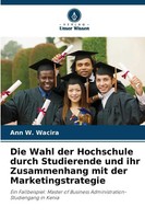 Die Wahl Der Hochschule Durch Studierende Und Ihr Zusammenhang Mit Der...