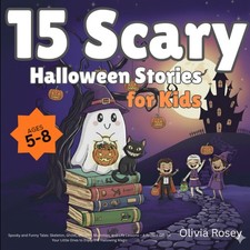 15 Scary Halloween Stories for Kids Ages 5-8 : Spooky and Funny Tales: Skeleton