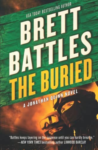 The Buried: Volume 9 (A Jonathan Quinn Novel) - Battles, Brett