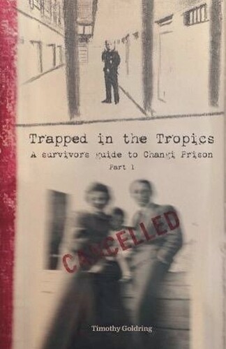 Timothy Goldring Trapped in the Tropics Part 1 (Tascabile)
