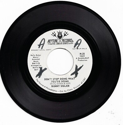 BUNNY SIGLER don't stop doing what you're doing  U.S. NEPTUNE 45rpm_1970 PROMO
