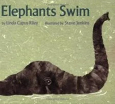 Elephants Swim; Sandpiper Books - 9780395934890, Linda Capus Riley, paperback
