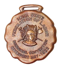 * KILLER * Antique Adv. Watch Fob - 1922 Iowa Labor Convention - INDIAN WARRIOR