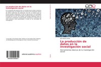 Jose MaríA Serbia | La ProduccióN De Datos En La InvestigacióN Social | Buch