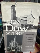 The Dow Story, 1968 Stated First Edition, History of the Dow Chemical Company