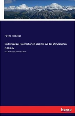 Ein Beitrag zur Hasenscharten-Statistik aus der Chirurgischen Poliklinik: Und de