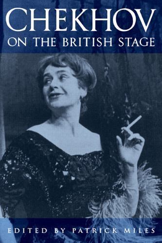 Chekhov on the British Stage Hardcover Cambridge University Press 9780521384674
