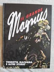 Il Grande Magnus Gazzetta dello Sport Vendetta Macumba e Altre Storie