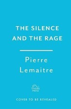 The Silence and the Rage, Pierre Lemaitre,  Paperb