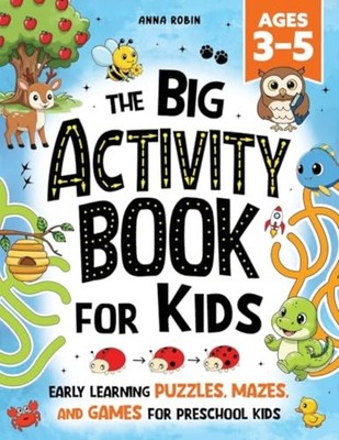 Big Activity Book for Kids Ages 3-5 : Early Learning Pu - Trade Paperback NEW An