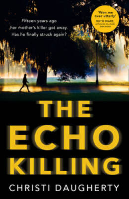 The Echo Killing: A Gripping Debut Crime Thriller You Wont be Able  - VERY GOOD