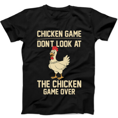 T-Shirt Don't Look At The Chicken Game Over Gaming lustiges Geschenk schwarz 360