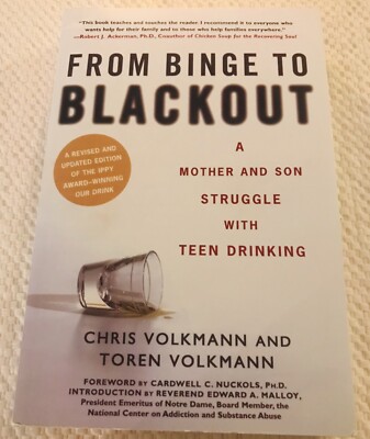 From Binge to Blackout Volkmann Mother Struggles Teen Alcoholic Lessons Learned