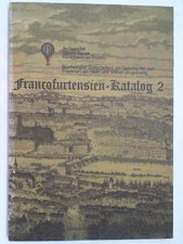 Francofurtensien-Katalog, Teil 2. Bücher und Zeitschriften zur Geschichte von Fr