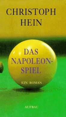 Das Napoleon- Spiel. Ein Roman von Hein, Christoph | Buch | Zustand gut