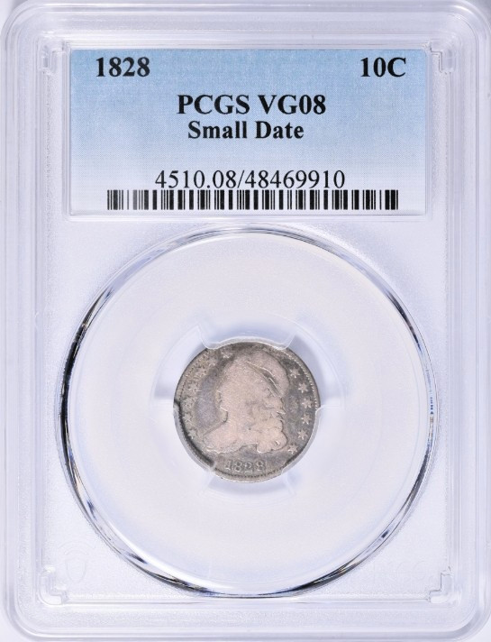 1 Of Only 13, 1828 Capped Bust Dime Small Date PCGS VG-08