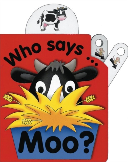Flip Top Who Says Moo? by Jane Wolfe (Board book)