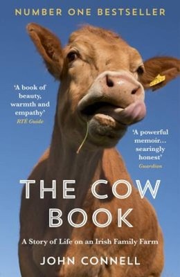 The Cow Book : A Story of Life on an Irish Family Farm Paperback