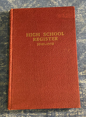 HIGH SCHOOL REGISTER 1949-1950 Editor by A. D. Harris UniqueGenealogy & History