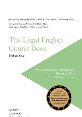 The Legal English Course Book Vol. I: Professional Legal English and Practical S