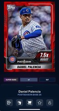 DIGITAL TOPPS BUNT Daniel Palencia POSTSEASON 25 SUPER RARE RED 7.5x BOOST Read