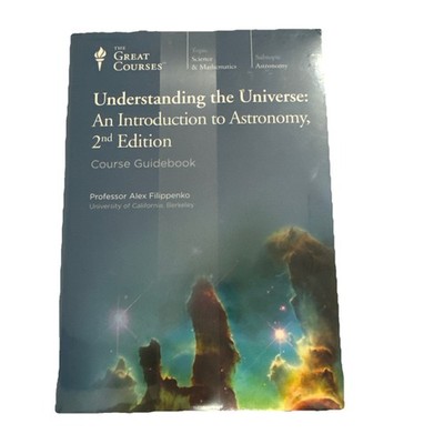 GREAT COURSES: UNDERSTANDING THE UNIVERSE: Intro to Astronomy / Vol 1  Vol 2