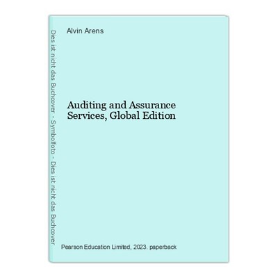 Auditing and Assurance Services, Global Edition Arens, Alvin, Randal Elder Mark 