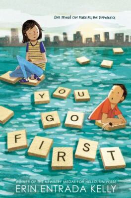 You Go First, Kelly, Erin Entrada,