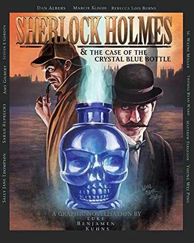 Sherlock Holmes And The Case Of The Crystal Blue Bottle: A Graphic Novel Luke Kuhns - Image 6