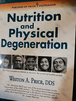 Nutrition and Physical Degeneration Bu Weston A. Price DDS Price ...