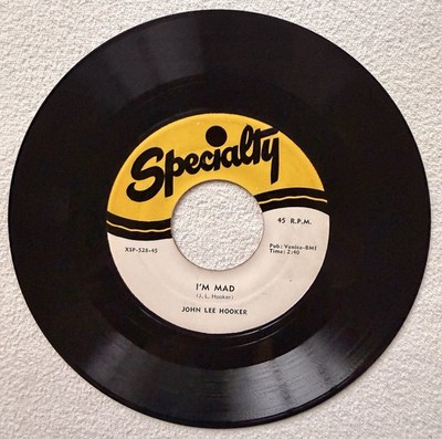 John Lee Hooker on Specialty 528  I m Mad  rare blues 45 rpm