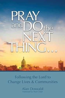 Pray and Do the Next Thing...: - Paperback, by Doswald Alan - Very Good