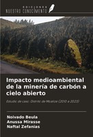 Noivado Beula (U. A.) | Impacto Medioambiental De La MineríA De CarbóN A...