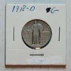 1918-D UNITED STATES MINT STANDING LIBERTY SILVER QUARTER IN 2x2 HOLDER