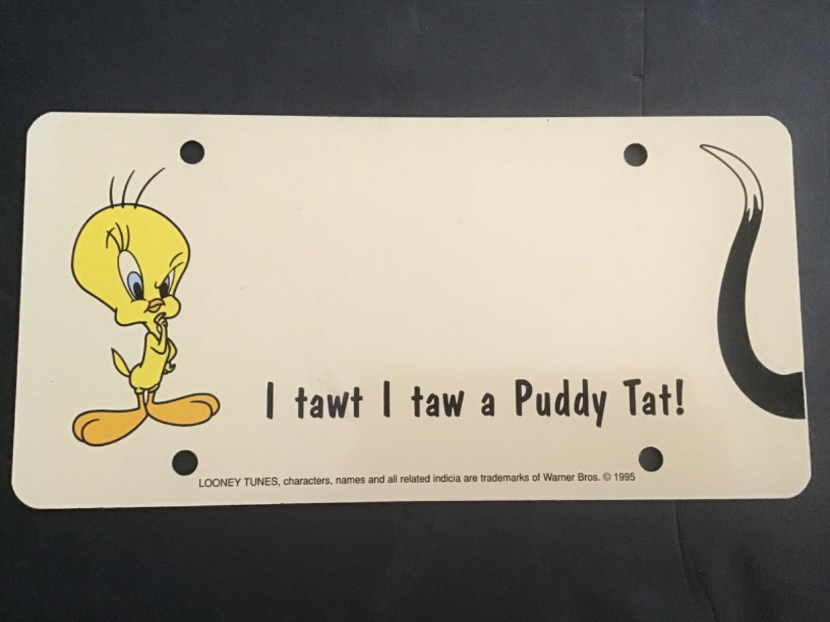 Tweety Bird License Plate Booster PLASTIC Looney Tunes I Tawt I