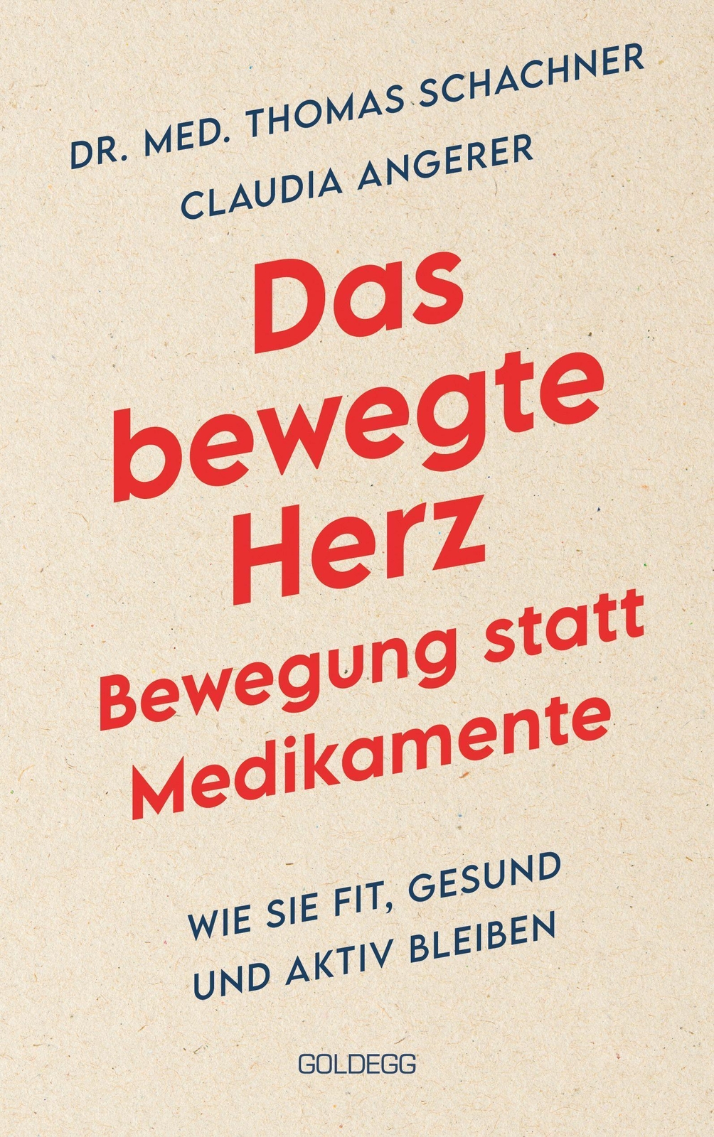Das Bewegte Herz - Bewegung Statt Medikamente, Thomas Schachner