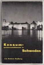CONSUMER COOPERATIVE MOVEMENT in SWEDEN by Anders Hedberg ILLUSTRATED Book 1936