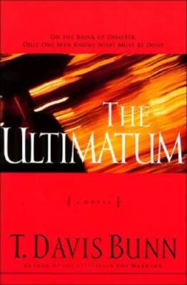 The Ultimatum (Reluctant Prophet Series #2) - Paperback By Bunn, T. Davis - GOOD