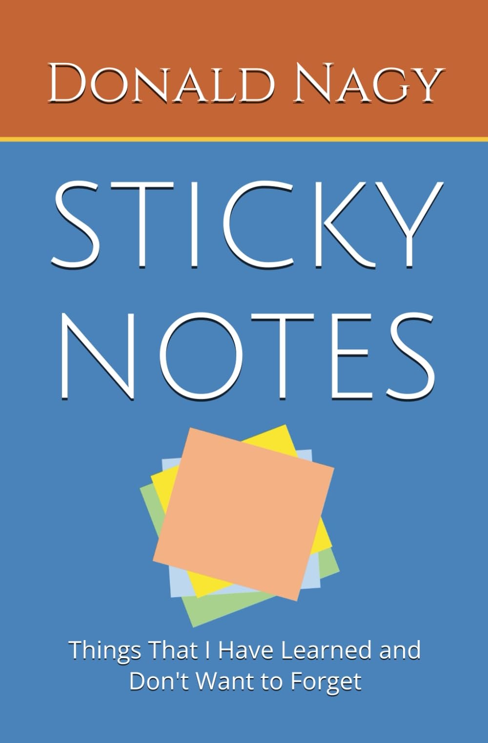 Sticky Notes: Things That I Have Learned and Don't Want to Forget-image