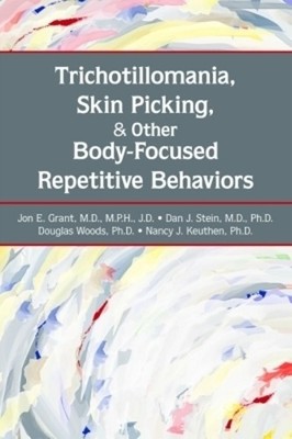 Jon E. Grant Dan J. Stei Trichotillomania, Skin Picking, and Othe (Taschenbuch)