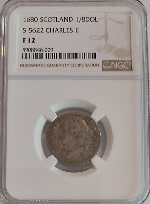 SCOTLAND 1680 Charles II 1/8 Dollar Scarce FINEST Graded NGC F12 - POP ONLY 1