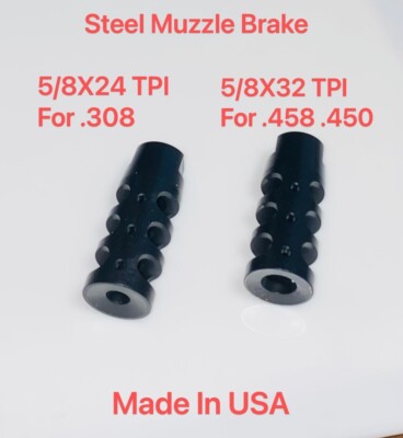 Steel Muzzle Brake For 5/8X24 TPI .308 And 5/8X32 TPI For .450 .458 Made In USA