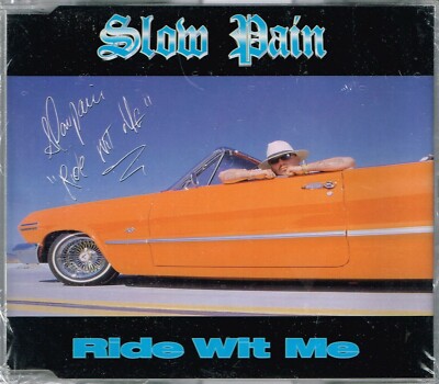 SLOW PAIN - Ride wit me CDM 1996 - CD MAXI - USA Hip Hop, Latin, Funk / Soul