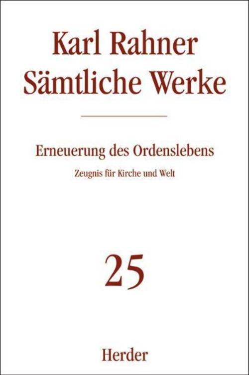 Thumbnail - Karl Rahner Sämtliche Werke Andreas R. Batlogg