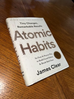 Atomic Habits : An Easy and Proven Way to Build Good Habits and Break Bad...