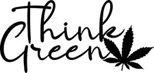 Think Green Decal Window Sticker Car Pot Legalize Marijuana Leaf High Weed High