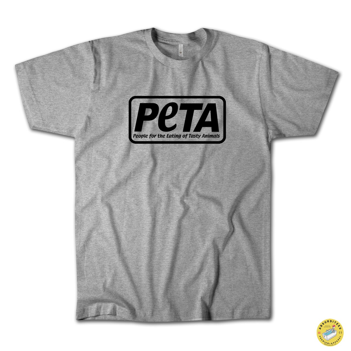 Funny PETA T-Shirt – People Eating Tasty Animals Anti Vegetarian Humor Tee – ShirtInvaders Brand