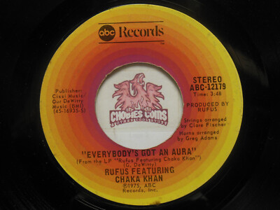 Rufus feat. Chaka Khan - Dance Wit Me / Everybody's Got An Aura, 45 RPM VG (5E)