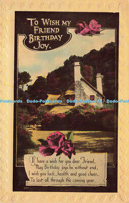 R216895 To Wish my Friend Birthday Joy I have a wish for you dear Friend May Bir