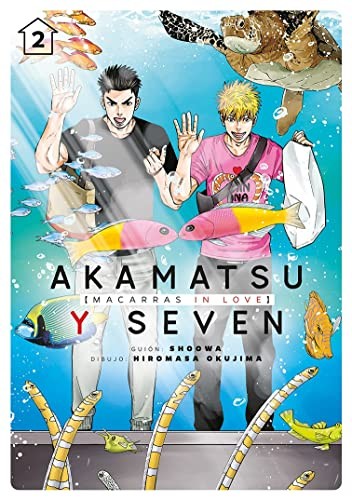 Akamatsu y Seven, macarras in love, vol. 2 [Próxima ...